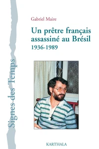 Un prêtre français assassiné au Brésil (1936-1989)