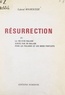 Gabriel Malroussie - Résurrection - Ou La vie d'un malade, écrite par un malade, pour les malades et les biens portants.