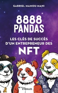 Kindle e-Books téléchargement gratuit 8888 pandas  - Les clés de succès d'un entrepreneur des NFT