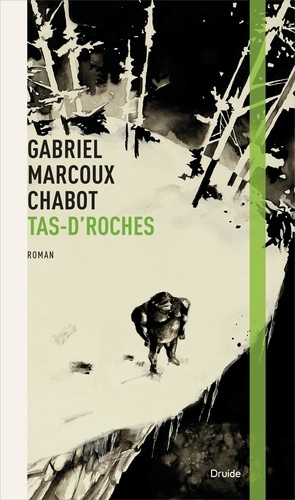 Gabriel Marcoux-Chabot - Tas d'roches.