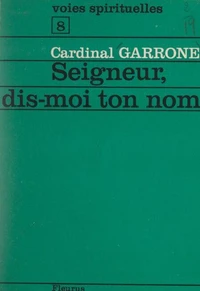 Seigneur, dis-moi ton nom