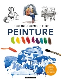 Téléchargement gratuit ebook pdf Cours complet de peinture FB2 par Gabriel Martin Roig, Catherine Siné 9782295013057 (Litterature Francaise)