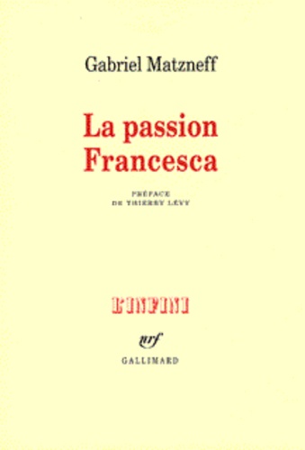 Gabriel Matzneff - La Passion Francesca. Journal 1974-1976.