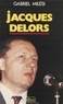 Gabriel Milesi - Jacques Delors.