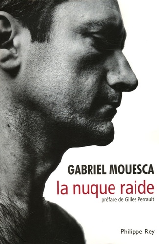 Gabriel Mouesca - La nuque raide.
