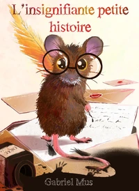 L’insignifiante petite histoire