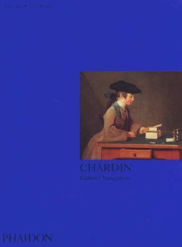 Gabriel Naughton - Chardin. Edition En Anglais.