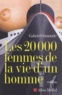 Gabriel Osmonde - Les 20 000 femmes de la vie d'un homme.