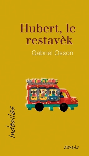 Gabriel Osson - Hubert, le restavèk.