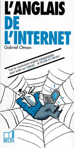 Gabriel Otman - L'anglais de l'Internet.