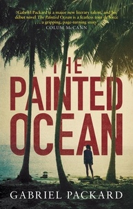 Gabriel Packard - The Painted Ocean.