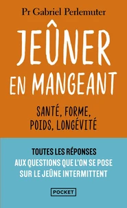 Jeûner en mangeant