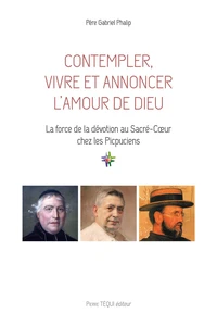 Contempler, vivre et annoncer l'amour de dieu