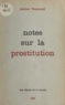 Gabriel Pomerand - Notes sur la prostitution.