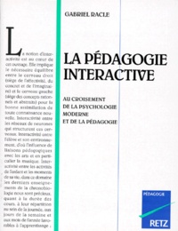 Gabriel Racle - La Pédagogie interactive.