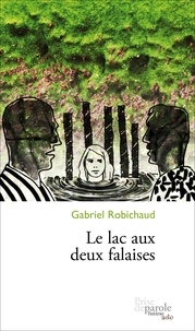 Gabriel Robichaud - Le lac aux deux falaises.
