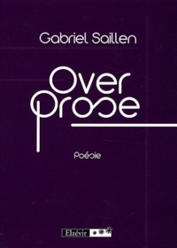 Gabriel Saillen - Overprose.