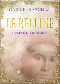 Gabriel Sanchez - Le Belline - Oracle divinatoire.