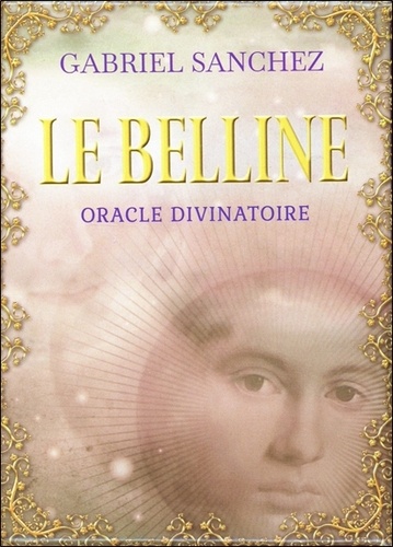 Le Belline - Oracle divinatoire de Gabriel Sanchez - Livre - Decitre