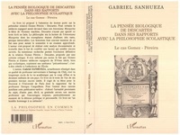 Gabriel Sanhueza - La pensée biologique de Descartes dans ses rapports avec la philosophie scolatique - Le cas Gomez Péreira.