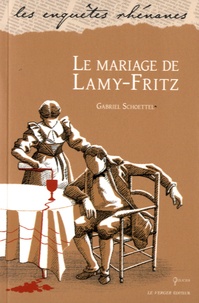 Gabriel Schoettel - Le mariage de Lamy-Fritz.