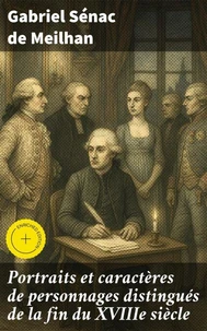 Portraits et caractères de personnages distingués de la fin du XVIIIe siècle