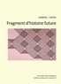 Gabriel Tarde - Fragment d'histoire future.