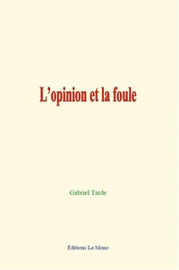 L'opinion et la foule