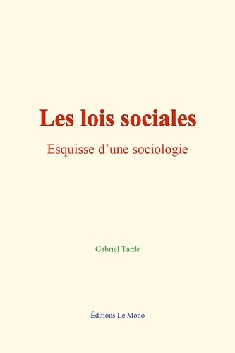Les lois sociales. Esquisse d’une sociologie