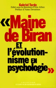 Gabriel Tarde - Maine de Biran et l'évolutionnisme en psychologie.