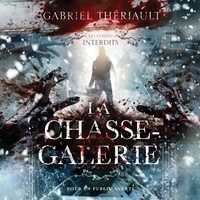 Gabriel Thériault - La chasse-galerie.