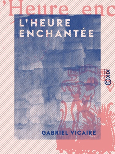 L'Heure enchantée