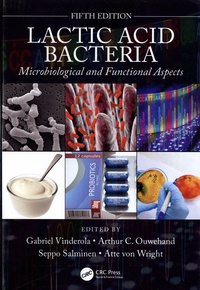 Gabriel Vinderola et Arthur C. Ouwehand - Lactic Acid Bacteria - Microbiological and Functional Aspects.