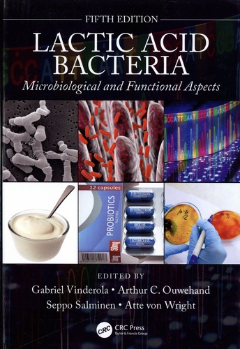 Lactic Acid Bacteria. Microbiological and Functional Aspects 5th edition