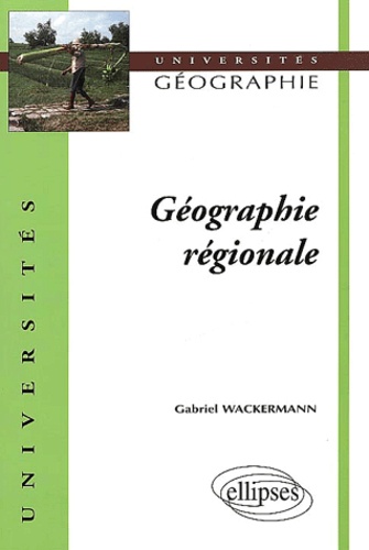 Gabriel Wackermann - Geographie Regionale.