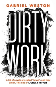 Gabriel Weston - Dirty Work.