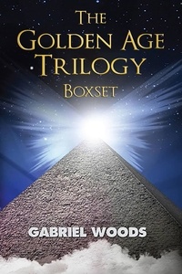  Gabriel Woods - The Golden Age Trilogy Boxset - The Golden Age Trilogy, #4.