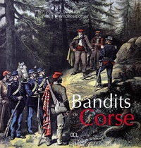 Gabriel-Xavier Culioli - Bandits de Corse.