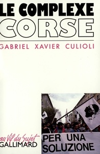 Gabriel-Xavier Culioli - Le complexe corse.