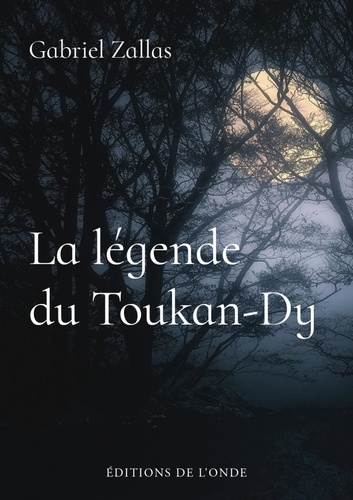 La légende du Toukan-Dy