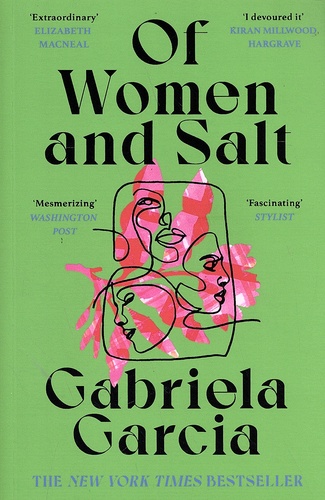 Gabriela Garcia - Of Women and Salt.