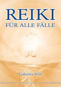 Reiki für alle Fälle