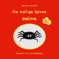 Die mollige Spinne Melma