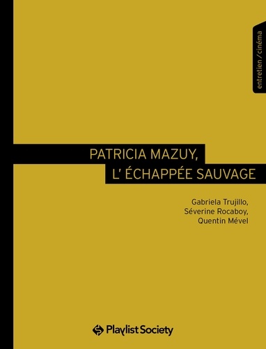 Patricia Mazuy, l'échappée sauvage - Occasion