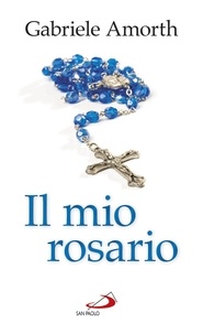 Gabriele Amorth - Il mio rosario.