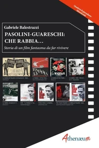 Pasolini-Guareschi: Che Rabbia...