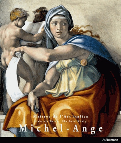 Gabriele Bartz - Michelangelo Buonarroti, surnommé Michel-Ange - 1475-1564.
