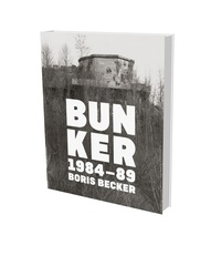 Gabriele Conrath-Scholl et Marcel Beyer - Boris Becker. Bunker 1984-1989 - Catalogue d'exposition Die Photographische Sammlung Cologne/SK Stiftung Kultur.