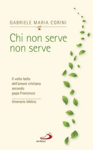 Chi non serve non serve