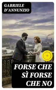 Forse che sì forse che no